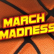 March Madness Reminder